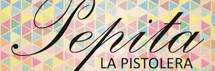 PEPITA LA PISTOLERA banner