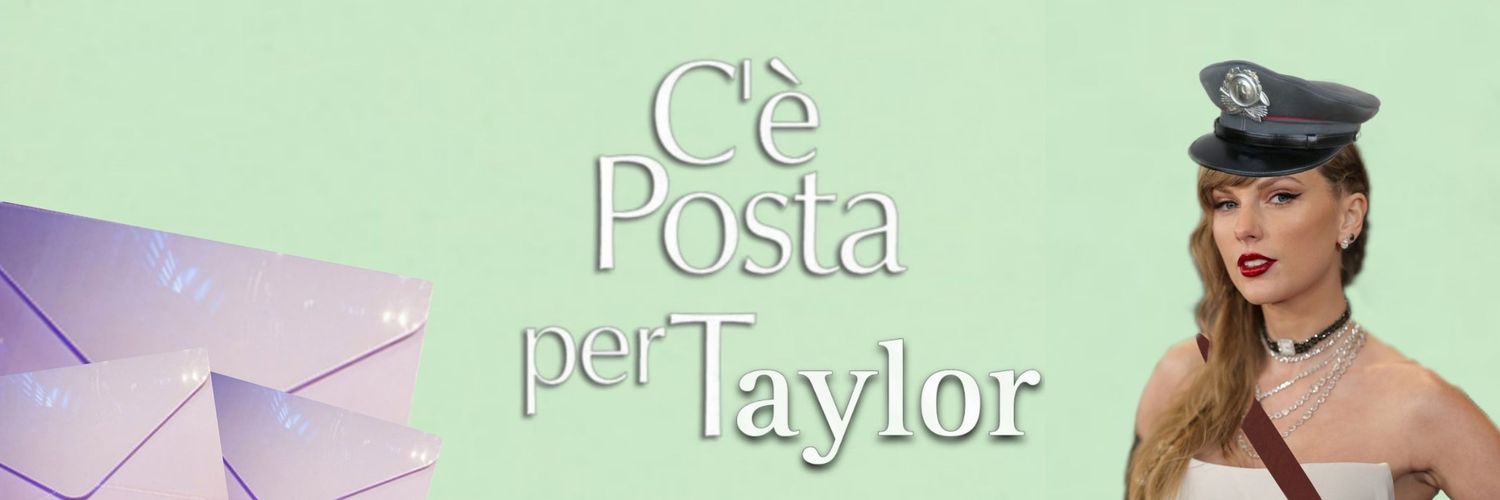 C'è Posta per Taylor💌 banner