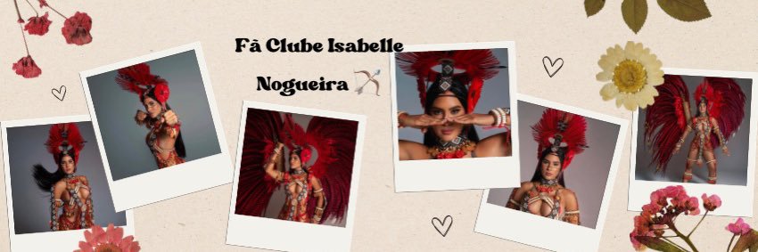 Fã Clube Isabelle Nogueira 🏹 banner