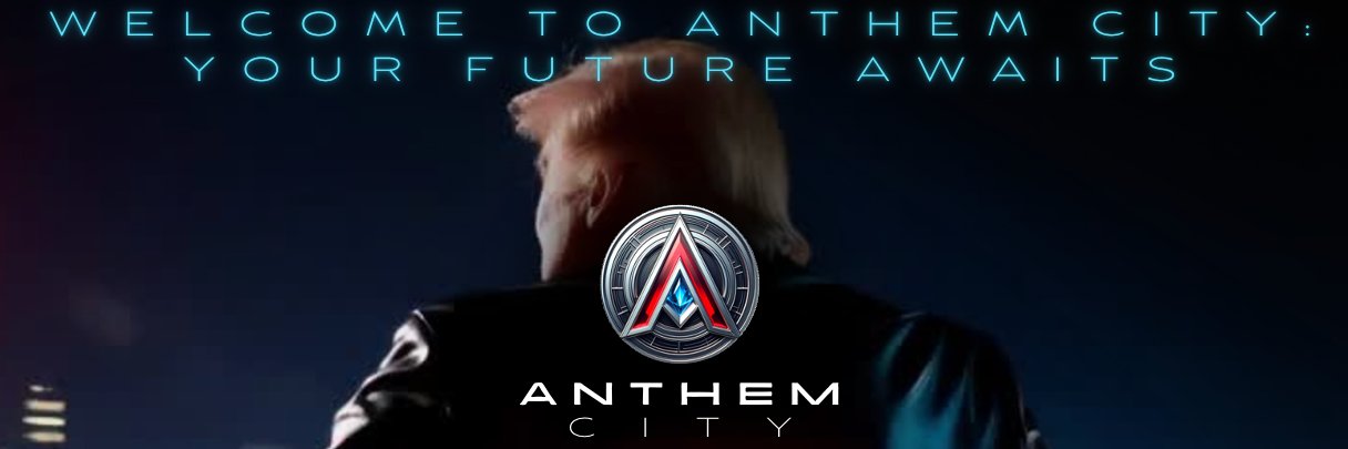 Anthem City | the first Freedom City's banner