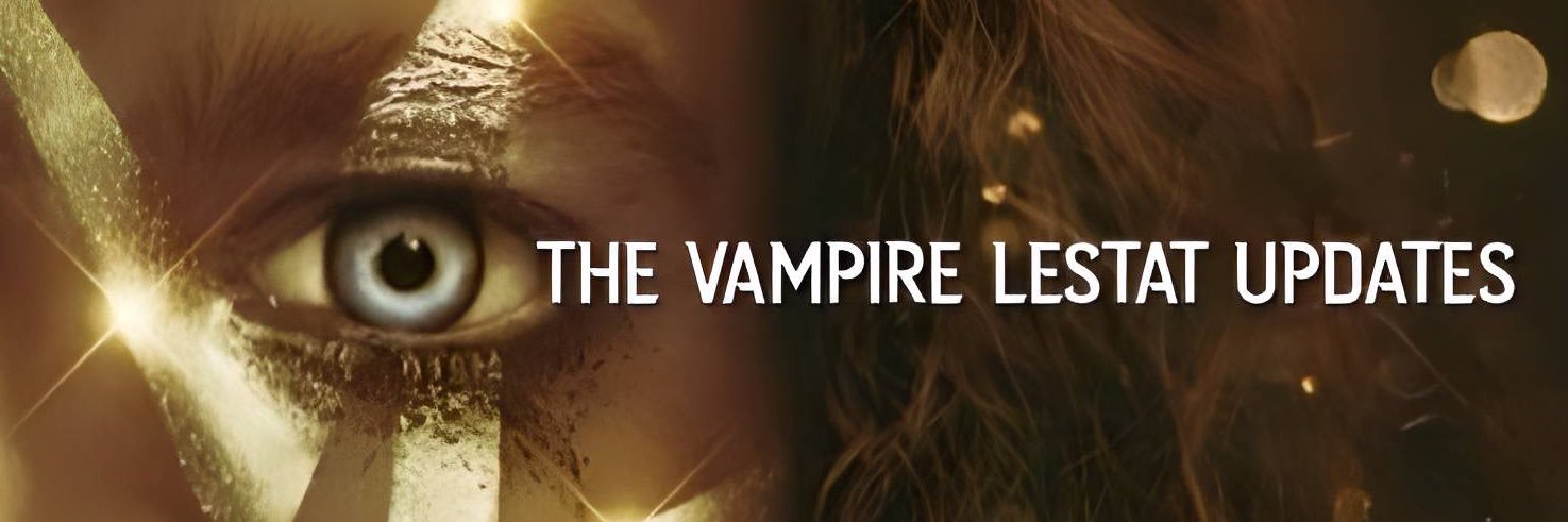 The Vampire Lestat Updates's banner