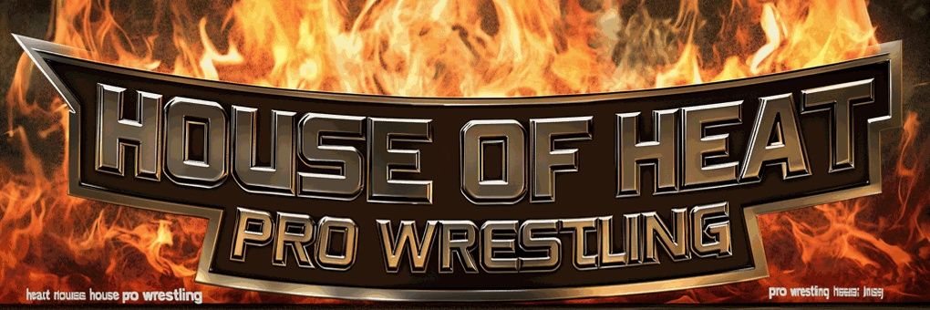 HouseofHeatProWrestling banner