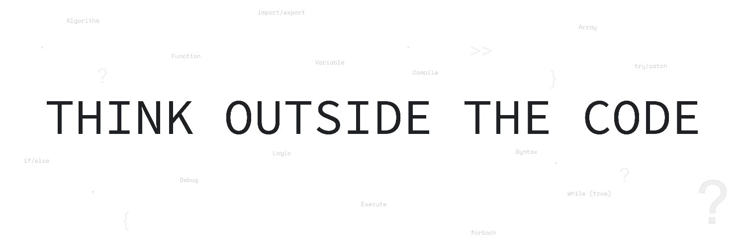 CodeWithWhy | Think Outside the Code banner
