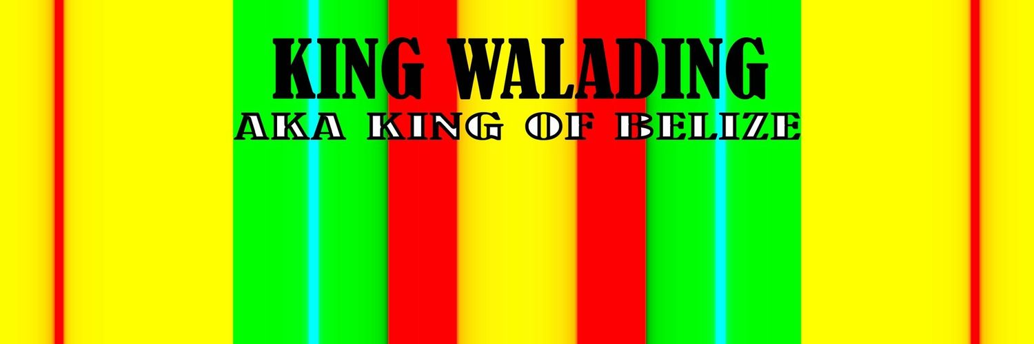 KING WALADING🇧🇿 banner