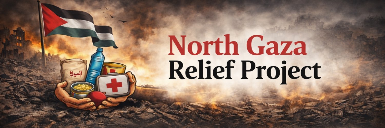 North Gaza Relief Project 𓂆🇵🇸 banner