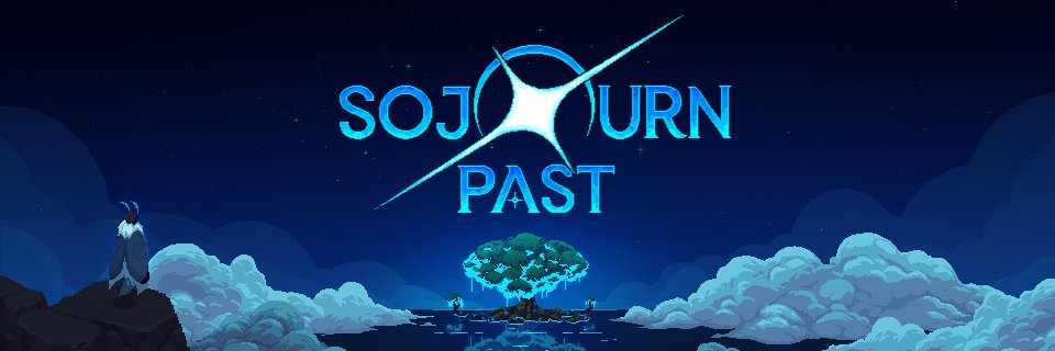 Sojourn Past | DEMO OUT NOW 🦋's banner