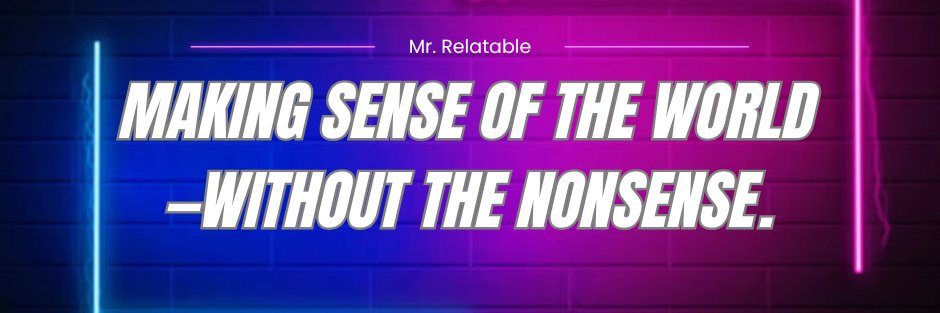 Mr. Relatable banner