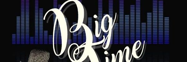 The Big Time Show banner