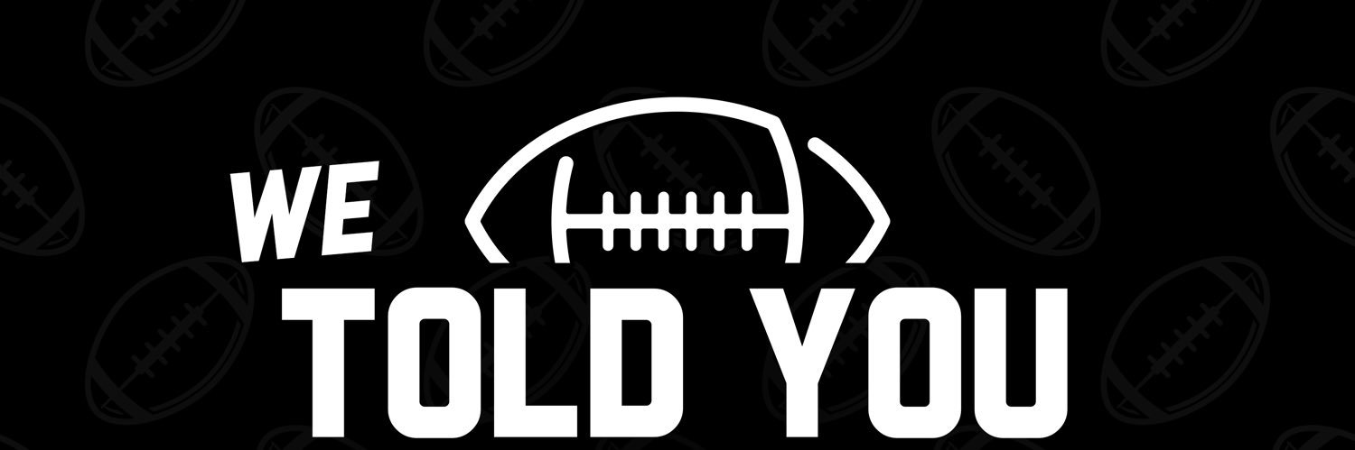 We Told You All Week banner