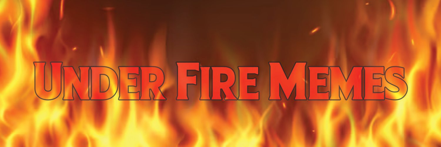 Under Fire Memes banner