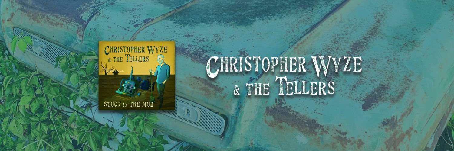 Christopher Wyze and The Tellers banner