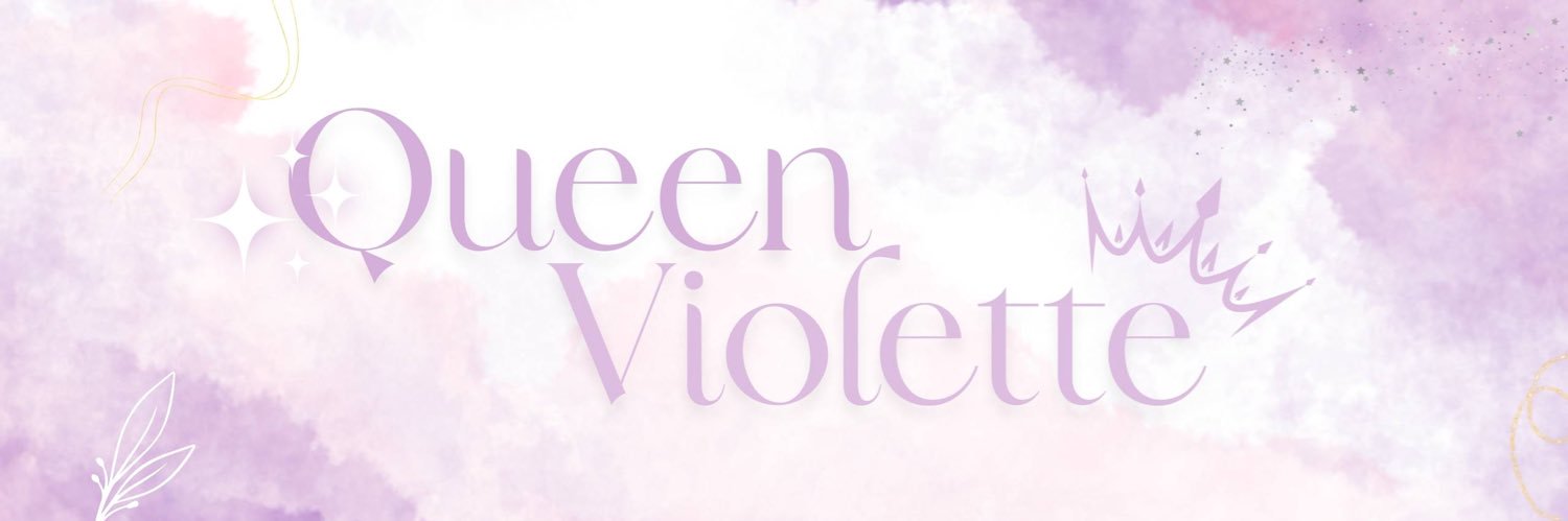 👑Queen Violette💜 banner