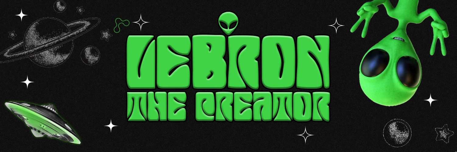 LeBron, The Creator👽 banner
