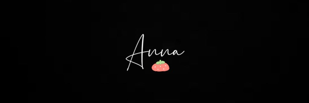 Anna🍓 banner