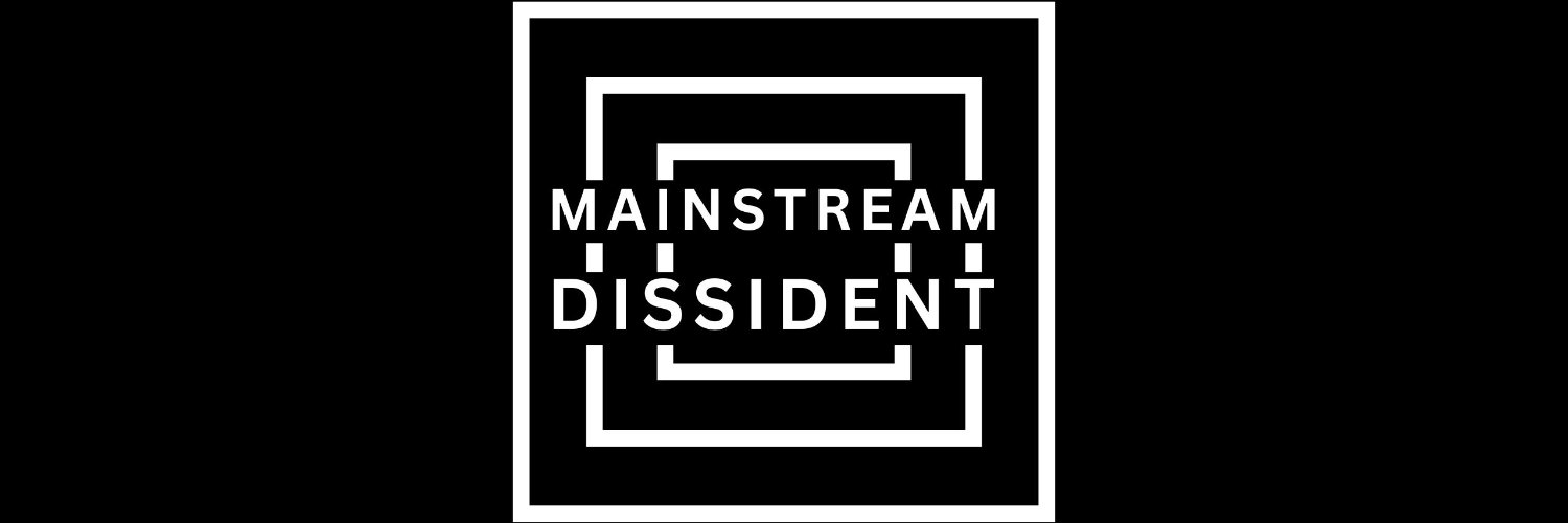 Mainstream Dissident's banner