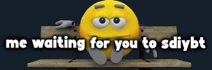 🤖start diggin in yo ass twin 🤖 banner