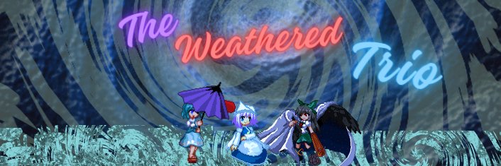 🌂❄☀ The Weathered Trio banner