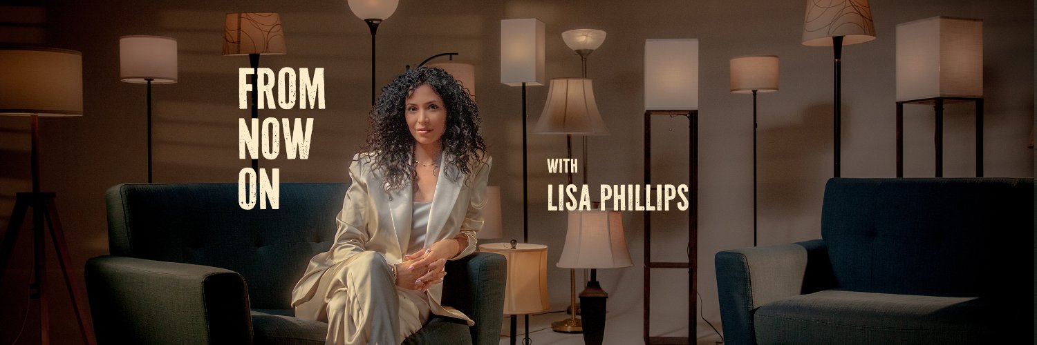 From Now On with Lisa Phillips's banner