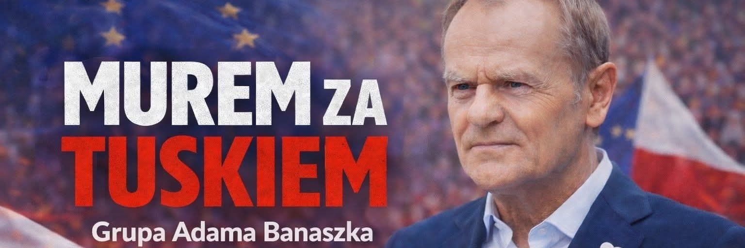 Adam #MuremZaTuskiem banner