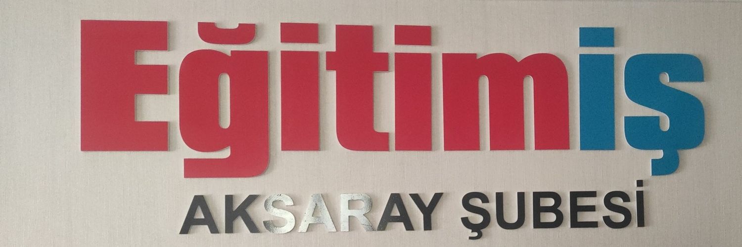 Eğitim-İş Aksaray Şubesi banner