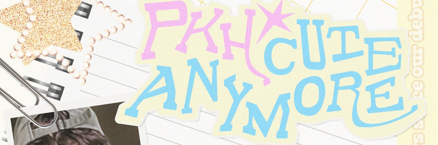 PKH CUTE ANYMORE banner