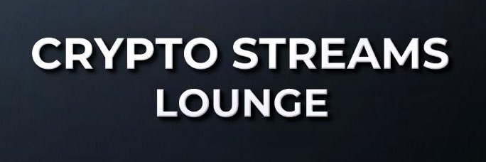 CRYPTO STREAMS LOUNGE banner