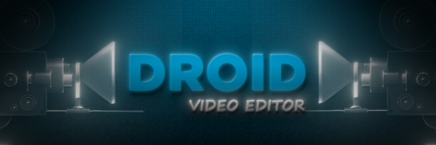 Droid | Video Editor banner