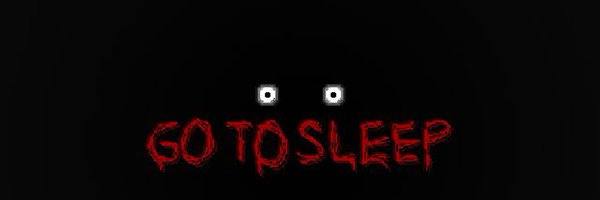 GoToSleep_2 Profile Banner