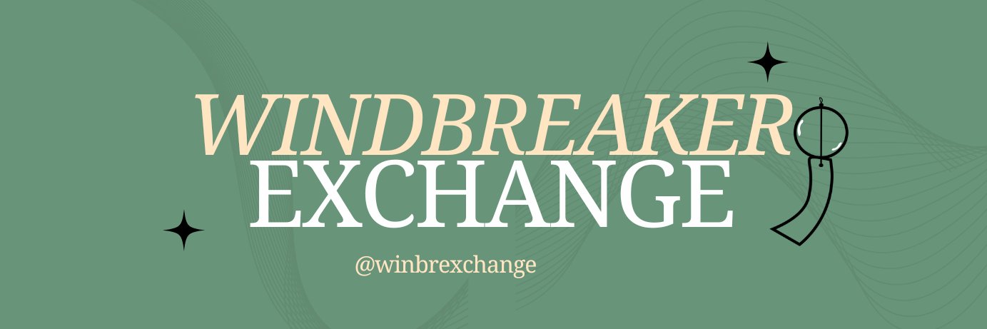 Wind Breaker Exchange🎐 banner
