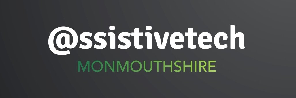 @ssistivetech Monmouthshire banner