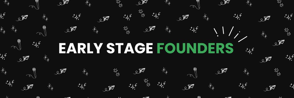 Early Stage Founders banner