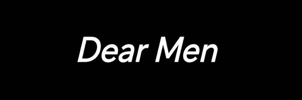 Dear Men. banner