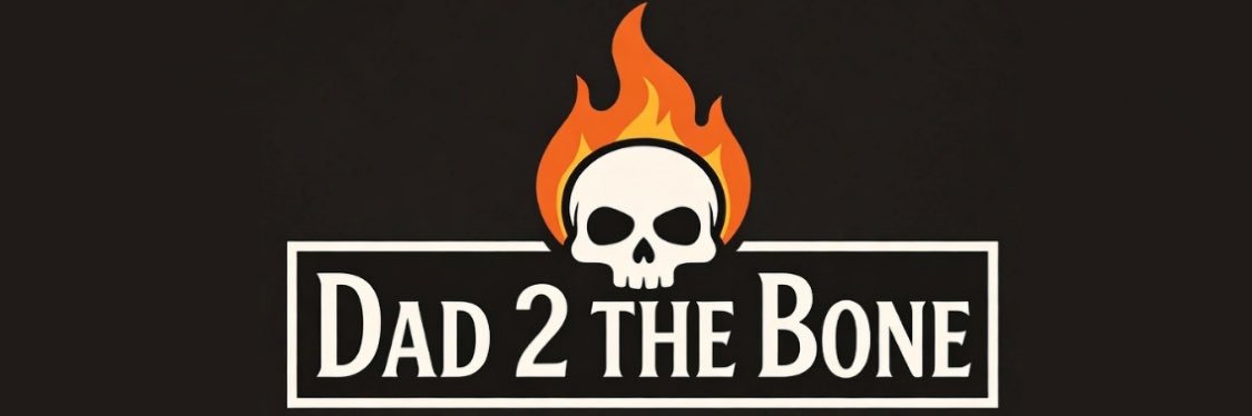 Dad to the Bone banner