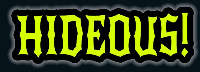 HIDEOUS banner