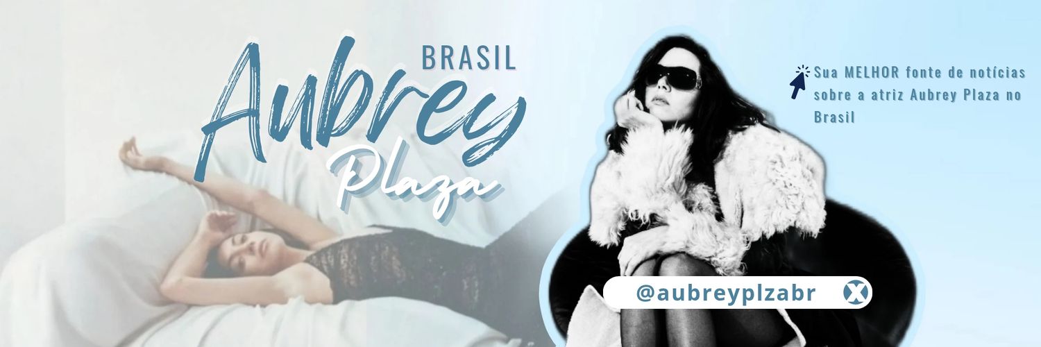 Aubrey Plaza Brasil's banner