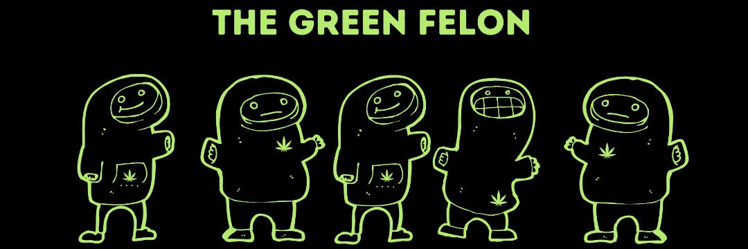 The Green Felon banner