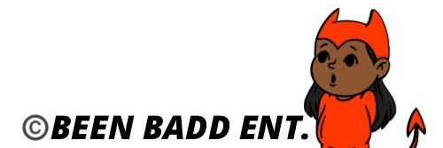 BEEN BADD ENT.👺 banner