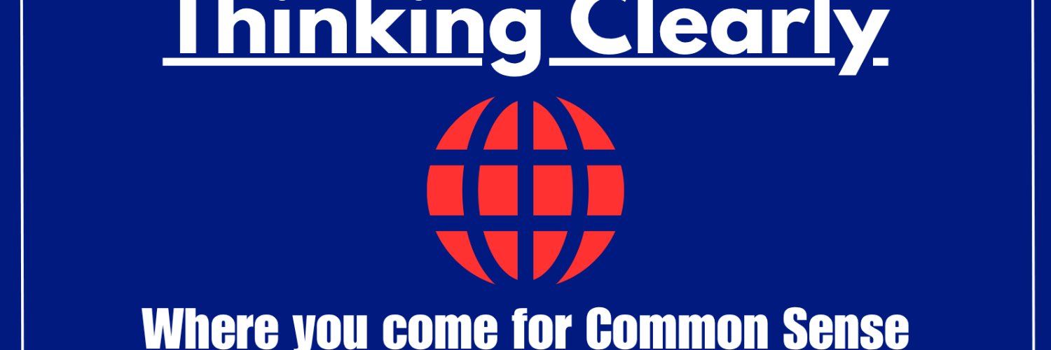 ThinkingClearly - Where you come for Common Sense banner