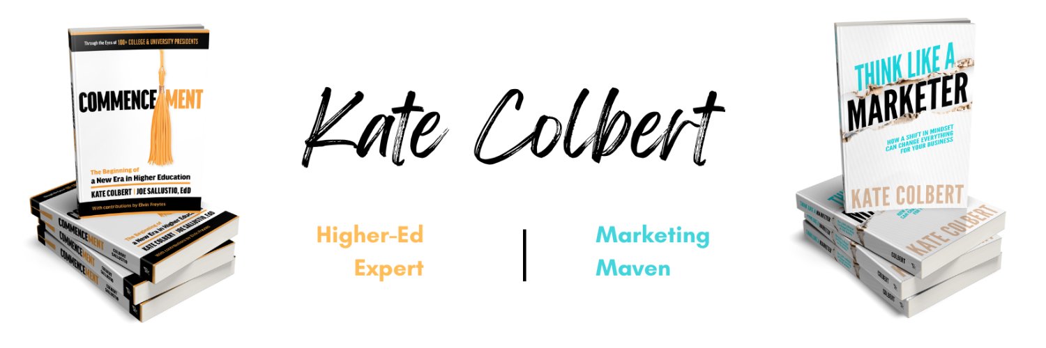 Kate Colbert -- Higher-Education Author & Marketer banner