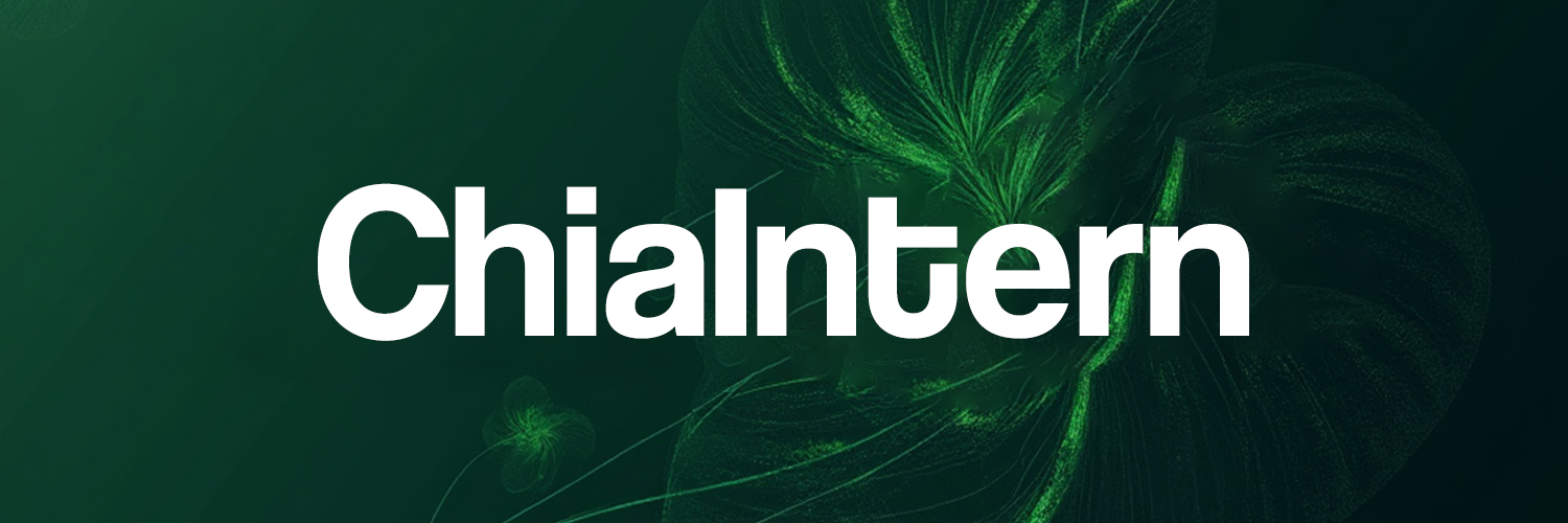 🌱 ChiaIntern.xch 🌱 banner