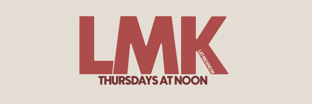 Let Me Know Podcast's banner