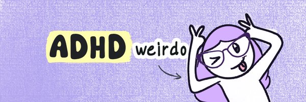 ADHD_weirdo_ Profile Banner
