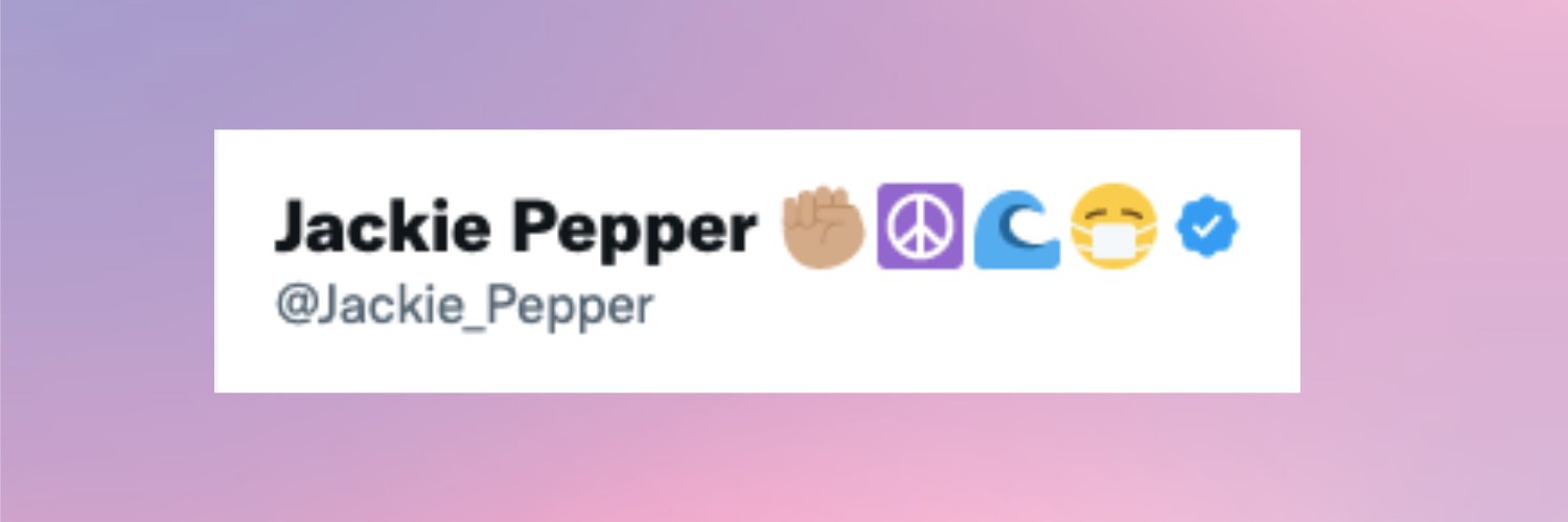 Jackie Pepper ✊🏽☮️🌊😷 banner