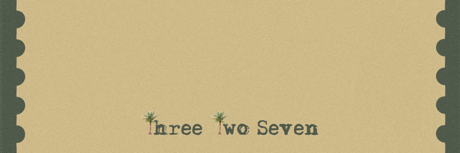 Three Two Seven♥︎ثري تو سَڤِن banner