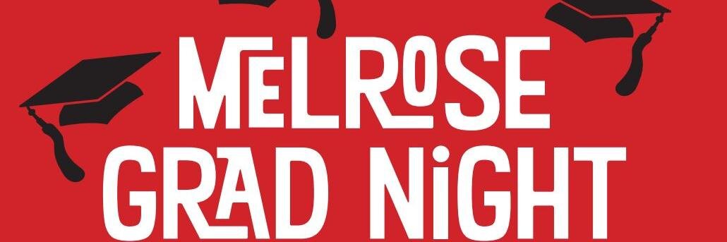 Melrose Grad Night banner
