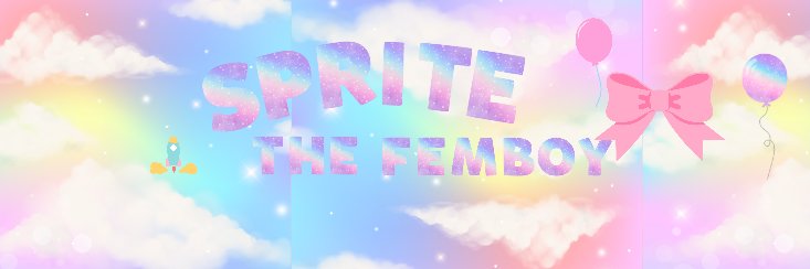 SpriteTheFemboy's profile banner image