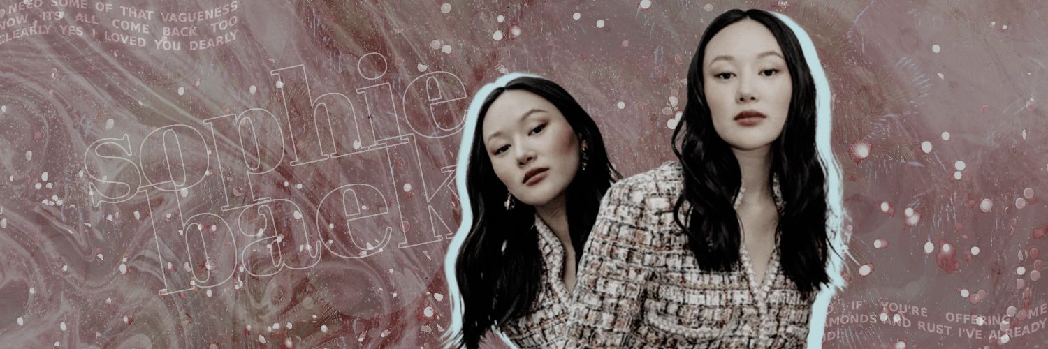 * 𝙎𝙊𝙋𝙃𝙄𝙀 .ᐟ banner