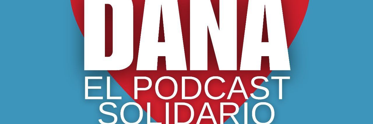 DANA - El Pódcast Solidario banner