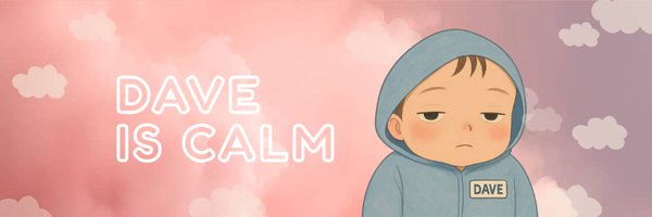daveeIScalm Profile Banner