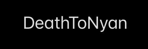 DeathToNyan's banner